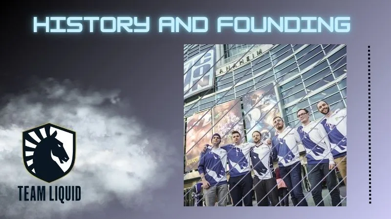 History and Founding of Team Liquid